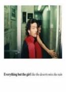 Everything But The Girl: Like The Deserts Miss The Rain - DVD Re