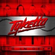 Tyketto - Dig In Deep - CD