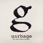 Garbage - Not Your Kind of People - CD