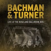 Bachman & Turner - Live at the Roseland Ballroom, NYC - 2CD Bachman & Turner - Live at the Roseland Ballroom, NYC - 2CD