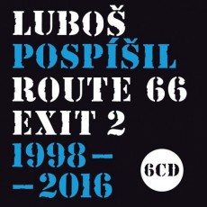LUBOŠ POSPÍŠIL & 5P - ROUTE 66 EXIT 2 / 1998-2016 / .- 6CD