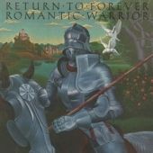 Return To Forever - Romantic Warrior - LP