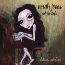 NORAH JONES - Not Too Late - CD+DVD Deluxe Edition