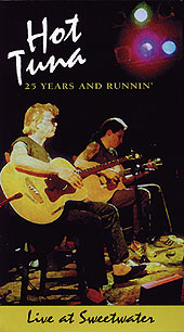 Hot Tuna - 25 Years and Runnin' - Live at Sweetwater - DVD