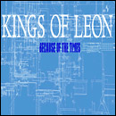 KINGS OF LEON - Because Of The Times - CD