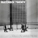 MATCHBOX TWENTY - Exile On Mainstream - CD