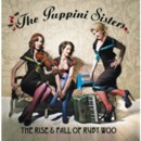 PUPPINI SISTERS - The Rise and Fall of Ruby Woo - CD
