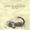 NINE BLACK ALPS - Love/Hate - CD