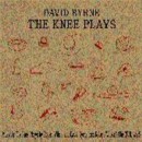 DAVID BYRNE - The Knee Plays - CD+DVD