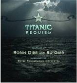 Robin Gibb - Titanic Requiem Composed By Robin Gibb & RJ Gibb-CD