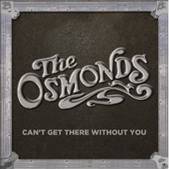 Osmonds - Cant Get There Without You - CD