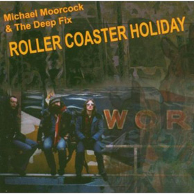 Michael Moorcock - Roller Coaster Holiday - CD