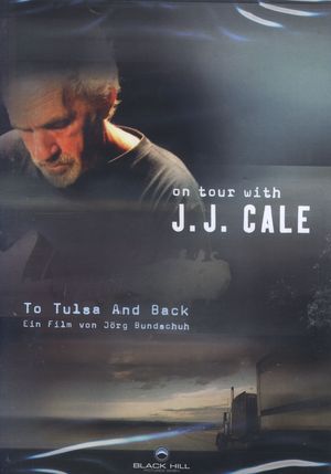 J.J.Cale-To Tulsa And Back - Ein Film von Jörg Bundschuh-DVD