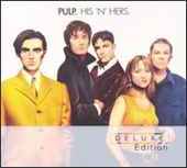 Pulp - His & Hers (Deluxe Edition) - 2CD Pulp - His & Hers (Deluxe Edition) - 2CD