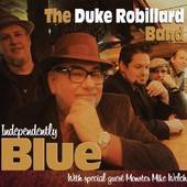 Duke Robillard Band - Independently Blue - CD Duke Robillard Band - Independently Blue - CD