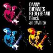 Danny Bryant & His Red Eye Band - Black or White - CD