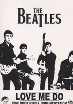 The Beatles - Love Me Do - Eine Rock'n'Roll Dokumentation- DVD