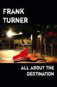 Frank Turner - All About The Destination - DVD