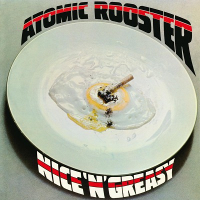 ATOMIC ROOSTER - NICE ‘N' GREASY - LP ATOMIC ROOSTER - NICE ‘N' GREASY - LP