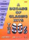 Various Artists - A Decade Of Classic Hits - The 80's - DVD
