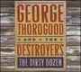 George Thorogood - Dirty Dozen - CD George Thorogood - Dirty Dozen - CD