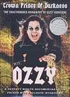 Ozzy Osbourne - The Crown Prince Of Darkness - DVD