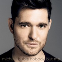 Michael Buble - Nobody But Me - CD