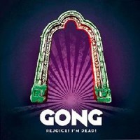 Gong - Rejoice! I'm dead! - CD+2DVD-A