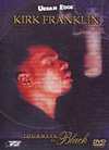Kirk Franklin - Journeys In Black - DVD