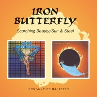 IRON BUTTERFLY - Scorching Beauty/Sun & Steel - CD