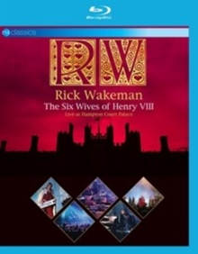 Rick Wakeman-Six Wives of Henry VIII-Live at Hampton...-Bluray Rick Wakeman-Six Wives of Henry VIII-Live at Hampton...-Bluray