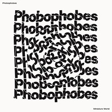 Phobophobes - Miniature World - LP