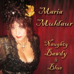 MARIA MULDAUR - Naughty Bawdy & Blue - CD