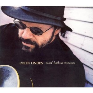 Colin Linden - Easin' Back to Tennessee - CD