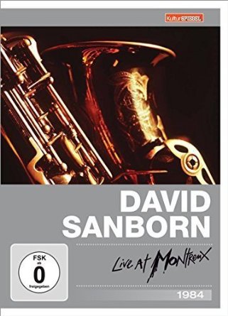 David Sanborn - Live At Montreux - DVD David Sanborn - Live At Montreux - DVD