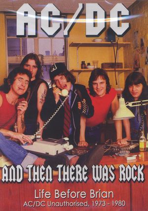 AC/DC - And Then There Was Rock-Life Before Brian 1973-1980-DVD AC/DC - And Then There Was Rock-Life Before Brian 1973-1980-DVD