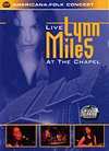 Lynn Miles - Live At The Chapel - DVD