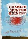 Charlie Hunter Quintet - Right Now Live - DVD