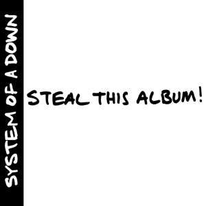 SYSTEM OF A DOWN - Steal This Album! - 2LP SYSTEM OF A DOWN - Steal This Album! - 2LP