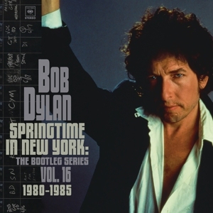 BOBDYLAN - SPRINGTIME IN NEW YORK: BOOTLES SERIES 16-2CD BOBDYLAN - SPRINGTIME IN NEW YORK: BOOTLES SERIES 16-2CD