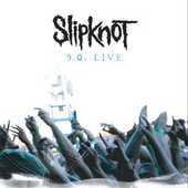 Slipknot - 9.0: Live - 2CD - Kliknutím na obrázek zavřete