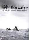 Jack Johnson - Thicker Than Water - DVD