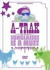 A-Trak - Sunglasses Is A Must - DVD