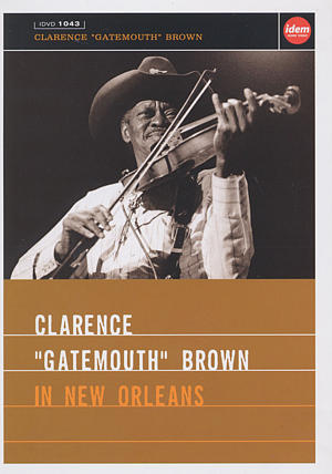 Clarence 'Gatemouth' Brown - In New Orleans - DVD