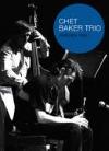 Chet Baker Trio - Sweden 1985 - DVD