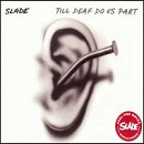 SLADE - Till Deaf Do Us Part [Bonus Track] - CD