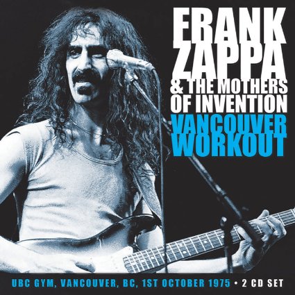 Frank Zappa - Vancouver Workout - 2CD