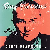 Tony Stevens - Don't Blame Me - CD