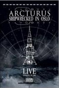 Arcturus - Shipwrecked In Oslo - DVD