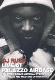 DJ Rush - Live at Palazzo Airbase - DVD